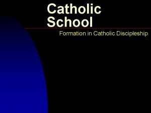 Catholic School Formation in Catholic Discipleship Principal Window