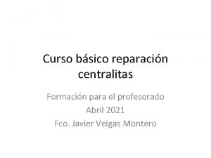 Curso bsico reparacin centralitas Formacin para el profesorado