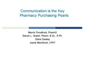 Communication is the Key Pharmacy Purchasing Pearls Marvin