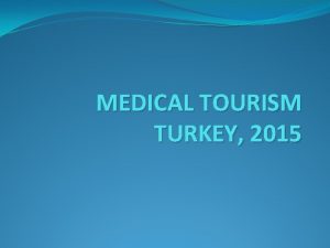 MEDICAL TOURISM TURKEY 2015 Hospital Alternatives Florance Nightingale