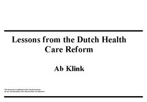 Lessons from the Dutch Health Care Reform Ab
