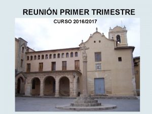 REUNIN PRIMER TRIMESTRE CURSO 20162017 ndice Direccin Resultados