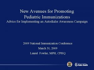 New Avenues for Promoting Pediatric Immunizations Advice for