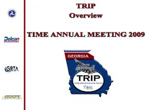 TRIP Overview Georgia Towing and Recovery Incentive Program