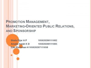 PROMOTION MANAGEMENT MARKETINGORIENTED PUBLIC RELATIONS AND SPONSORSHIP Shela