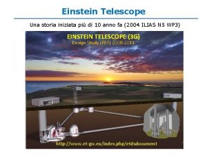 Einstein Telescope Una storia iniziata pi di 10