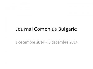 Journal Comenius Bulgarie 1 decembre 2014 5 decembre