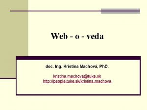 Web o veda doc Ing Kristna Machov Ph