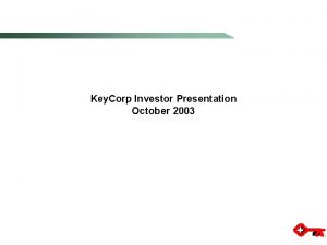 Key Corp Investor Presentation October 2003 PRIVATE SECURITIES