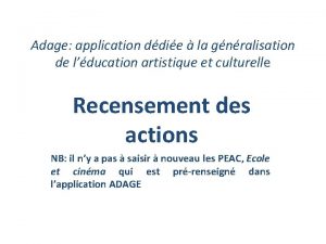Adage application ddie la gnralisation de lducation artistique Adage application ddie la gnralisation de lducation artistique