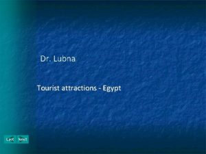 Dr Lubna Tourist attractions Egypt Last Next Tourist