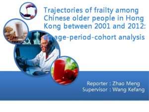 Trajectories of frailty among Chinese older people in