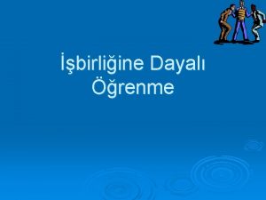 birliine Dayal renme birliine Dayal renme Kubak renme