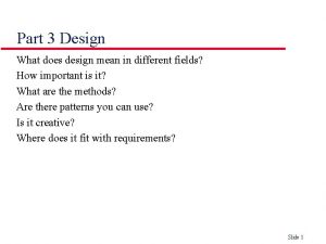 Part 3 Design What does design mean in