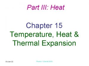 Part III Heat Chapter 15 Temperature Heat Thermal