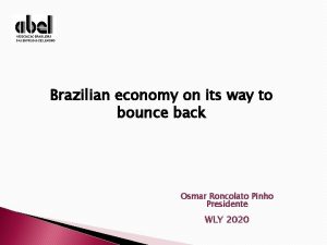 Brazilian economy on its way to bounce back
