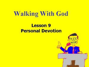 Walking With God Lesson 9 Personal Devotion Introduction