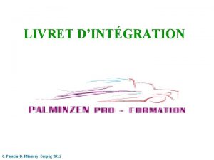 LIVRET DINTGRATION C PalacinD Mineray Cerpeg 2012 Infos