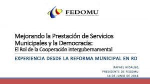 Mejorando la Prestacin de Servicios Municipales y la