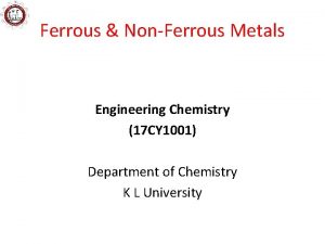 Ferrous NonFerrous Metals Engineering Chemistry 17 CY 1001