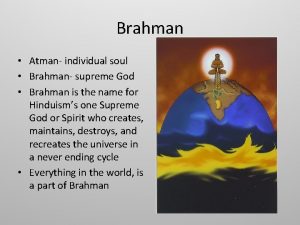 Brahman Atman individual soul Brahman supreme God Brahman