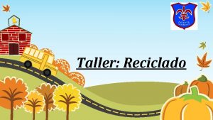 Taller Reciclado REPASO CLASE ANTERIOR AC N 4