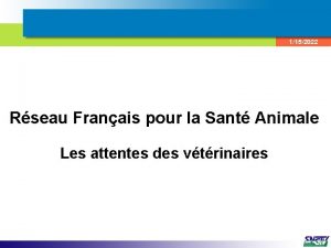 1152022 Rseau Franais pour la Sant Animale Les