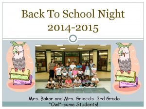 Back To School Night 2014 2015 Mrs Bakar