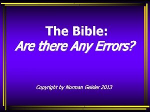 The Bible Are there Any Errors Copyright by