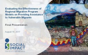 Evaluating the Effectiveness of Regional Migration Program Models