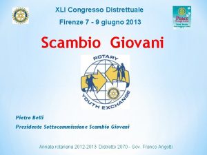 XLI Congresso Distrettuale Firenze 7 9 giugno 2013