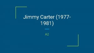 Jimmy Carter 19771981 A 2 Questions 1 To