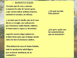 SONETO XXIII En tanto que de rosa y