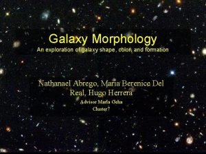 Galaxy Morphology An exploration of galaxy shape color