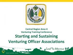 Central Region Area 4 Venturing Training Conference Starting