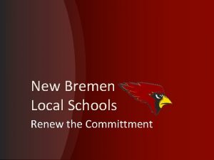 New Bremen Local Schools Renew the Committment How