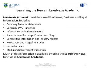 Searching the News in Lexis Nexis Academic provides