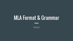 MLA Format Grammar 92415 MLA Format Example https