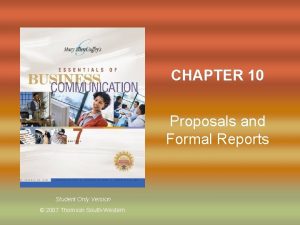 CHAPTER 10 Proposals and Formal Reports Student Only