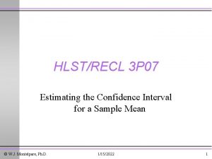 HLSTRECL 3 P 07 Estimating the Confidence Interval