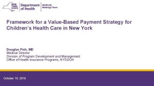 1 Framework for a ValueBased Payment Strategy for