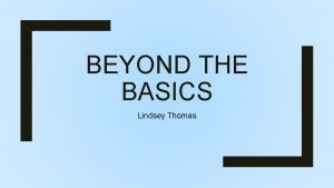 BEYOND THE BASICS Lindsey Thomas desktop publishing software