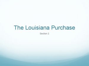 The Louisiana Purchase Section 2 Land Act of