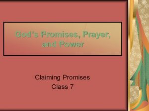 Gods Promises Prayer and Power Claiming Promises Class