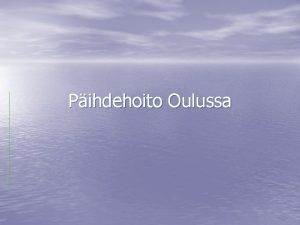 Pihdehoito Oulussa Aklinikka Avohoitopaikka yli 29 vuotialle pihde