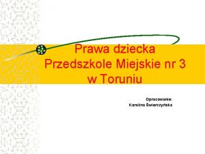 Prawa dziecka Przedszkole Miejskie nr 3 w Toruniu