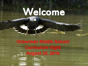 Welcome Ockerman Middle School Curriculum Night August 25