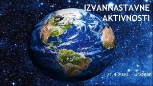 IZVANNASTAVNE AKTIVNOSTI 21 4 2020 UTORAK Prisjetimo se