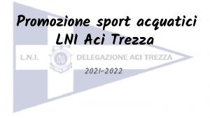 Promozione sport acquatici LNI Aci Trezza 2021 2022