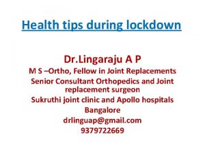 Health tips during lockdown Dr Lingaraju A P